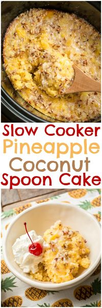 Slow Cooker Pineapple Coconut Spoon Cake