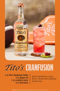 The Tito’s Handmade Vodka and cran has a game day twist. Add some ginger and lime and get ready to serve up a new fan-favorite. Simple, smooth, and naturally gluten-free. Tailgate season is here, get into the spirit with Tito’s.