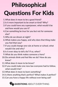 These fun philosophical questions for kids are designed to be open-ended, encouraging kids to explore their thoughts and feelings while engaging in meaningful conversations with adults or peers.