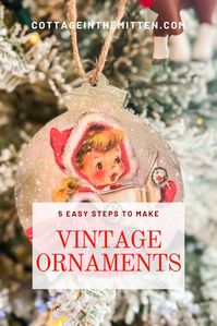 How To Make Easy Vintage Ornaments - cottage in the mitten