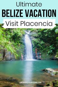 Ultimate List of Things to Do in Placencia, Belize + Essential Travel Tips