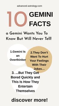 Geminis are fun, witty, and adventurous. This zodiac sign has a way with words, Gemini is the best communicator in astrology. They make friends quickly, but need an intellectual connection to stay in a relationship. If you were born between May 20th and June 20th, your Sun sign is Gemini. If you want to understand...