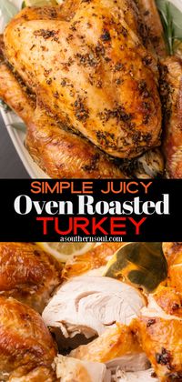 Simple Delicious Oven Roasted Turkey