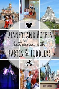 Choosing a Disneyland Hotel with a Baby, Toddler, or Young Child - Trips With Tykes