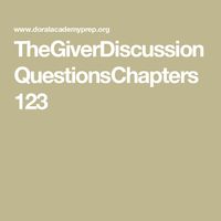 TheGiverDiscussionQuestionsChapters123