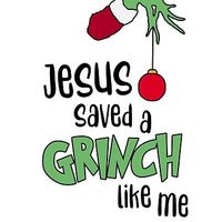 "Jesus Saved A Grinch Like Me" Sticker for Sale by terahdesigns | Redbubble