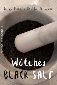 Learn how to easily make witches black salt and its magical uses.