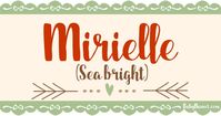 The name Mirielle means Sea Bright and is of French origin. Mirielle is a name that's been used by parents who are considering baby names for girls. Find out more about the name Mirielle at BabyNames.com.