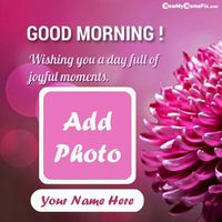 Morning Wishes Greeting Text In English Quotes Pictures, Name Wishes Greeting Cards, Good Morning With Name Wishes, Send Morning Special Wishing Photo Edit Online Name With Photo Frame, Creating My Name With Photo Add Good Morning Images Editing, Latest Design Wish Card Download Good Morning Pic, Customized Name Writing Beautiful Good Morning Wishes Message Sending Ecards, Personalized Name & Photo Generated Morning Beautiful Wishes Wallpapers.