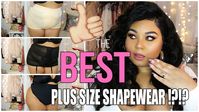 THE BEST PLUS SIZE SHAPEWEAR !?! COMFORTABLE FIT + CHIT CHAT