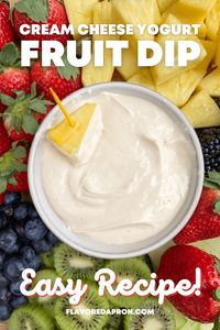 Fruit dip with cream cheese and yogurt is easy to make with this 5-ingredient recipe that's perfect for dipping strawberries or your favorite fruits. This fruit dip can be made with regular or Greek yogurt. #fruit dip #withcreamcheese #yogurt #greekyogurt