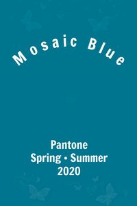 Pantone Mosaic Blue #pantone #trends #color #ss2020