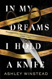 Amazon.com: In My Dreams I Hold a Knife: A Novel: 9781728243207: Winstead, Ashley: Books