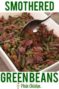 Smothered Green Beans - canned green beans baked in bacon, brown sugar, butter, soy sauce and garlic. This is the most requested green bean recipe in our house.Everybody gets seconds. SO good!! Great for a potluck. Everyone asks for the recipe! Super easy to make.