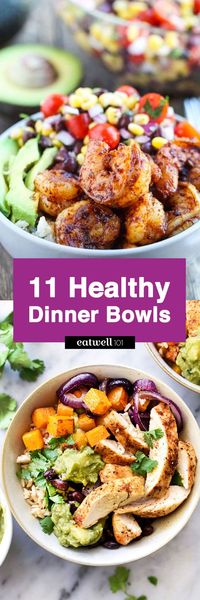 Want a speedy, nutritious dinner with minimal clean up? Try 11 healthy dinner bowls offer a nourishing combination of good-for-youÂ ingredients that pack up on flavour. http://www.eatwell101.com/healthy-one-bowl-dinners