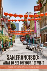 10 Unforgettable Things to Do on Your First Trip to San Francisco - The Postcard Traveler