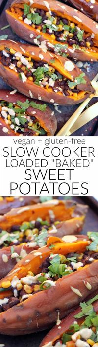 Slow Cooker Loaded "Baked" Sweet Potatoes - Hummusapien