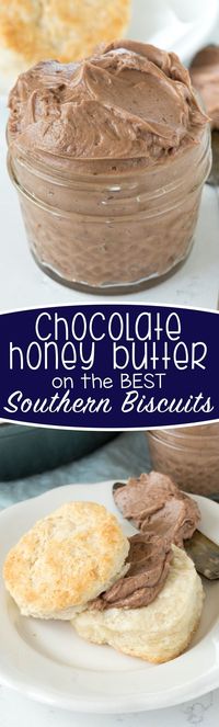 Chocolate Honey Butter on biscuits. Is it a breakfast or a dessert?? I don't know, but I want to try it!