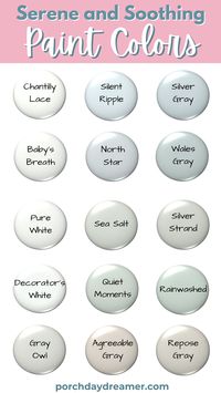 Serene and soothing paint colors for your home. Muted white, cream, blue, gray and gray paint colors. Paint colors for your bathroom or bedroom.