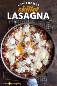 How to Make Low FODMAP Skillet Lasagna FAST! Who doesn’t like pasta, tomato sauce and cheese? Gooey, melty cheese? Lasagna is a standby when we want to feed a crowd and there are FODMAPers amongst us, yet we want a dish to please everyone. But it takes time. It is not a weeknight dish.