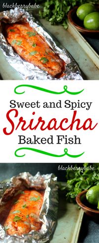 Sweet and Spicy Sriracha Baked Fish #recipe #fish #sriracha