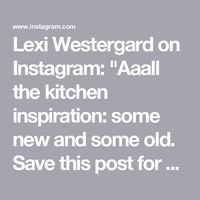 Lexi Westergard on Instagram: "Aaall the kitchen inspiration: some new and some old. Save this post for your next design project ⭐️ ⁠
⁠
Do you have a favorite? Post it to your story and tell us why you love it!⁠ #LWSimplyBeautifulLiving⁠
⁠
All photos by @johncwoodcock"