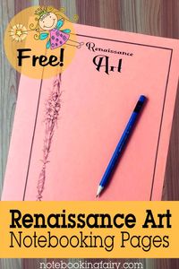 FREE Renaissance Art Notebooking Pages • homeschool art