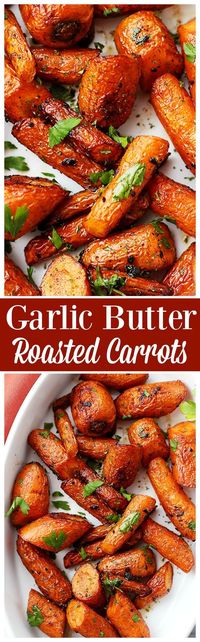 Garlic Butter Roasted Carrots - Ridiculously easy, yet tender and SO incredibly delicious roasted carrots with garlic butter.