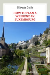 Luxembourg is a great country to explore, there are so many things to do if you are visiting Luxembourg in one, two or three days | Luxembourg City | Luxembourg things to do in | Luxembourg Hiking | Luxembourg Castle | Luxembourg Gardens | Luxembourg Vianden | Luxembourg Grund | Luxembourg Travel | Luxembourg Palace | Luxembourg luxemburg | Luxembourg Mullerthal | Luxembourg Old town | Luxembourg What to do | Luxembourg Tips