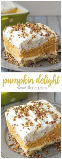 Cool and creamy Pumpkin Delight is easily one of the BEST pumpkin desserts! With a buttery pecan crust, a whipped cream cheese layer, light and fluffy pumpkin spice pudding, and more whipped cream topped off with chopped pecans, this pumpkin dessert is absolutely irresistible! It makes for a great Thanksgiving dessert, too!