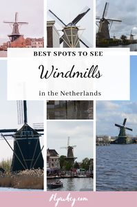 Where to find some of the best windmills in the Netherlands and where some of the best spots are to see some windmills. Whether it's just one windmill or multiple windmills, I want to help you out.