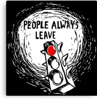 People Always Leave Canvas Print