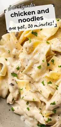 You're going to love how creamy and rich this no-fuss chicken and noodles recipe is! It's inexpensive and oh so cozy for a 30-minute meal.