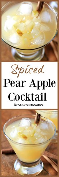 Spiced Pear Apple Cocktail by Noshing With The Nolands - This cool and refreshing fall libation is a phenomenal addition to your holiday season!