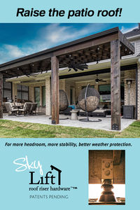 Use SkyLift Roof Riser Hardware to elevate and raise your patio cover above the roof.