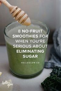 8 No-Fruit Smoothies for when You're Serious About Eliminating Sugar - Hello Glow