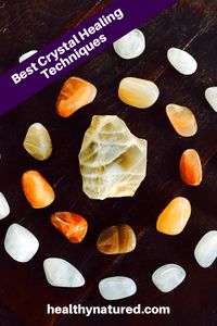 It's time to put your crystals and stones to work for your health and well being! Learn the best crystal healing techniques in this post from healthynatured.com via @HolisticsJB