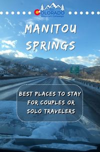 Manitou Springs is a quaint mountain town destination near Colorado Springs. Make Manitou Springs your home base for your next adventure in Colorado and find best places to stay for couples and solo travelers here: #BestColoradoMountainGetaways #Coloradotravel