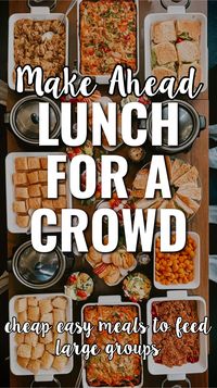 Need to feed a party crowd on a budget? Try these ideas for Make Ahead Lunch For a Crowd and Cheap Easy Meals For Large Groups