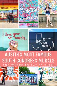 Austin's Most Famous South Congress Murals + Where To Eat By Them - So Much Life