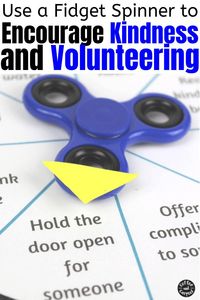 Fidget Spinner Kindness Activities and Volunteer Activities #kindnessmatters #parenting101