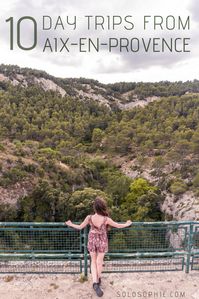 10 best day trips from Aix-en-Provence that you’ll actually want to go on! Coastal towns, National Parks, mountains to climb & cities to explore. Provence, France