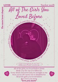 I love this one so much All of the girls you loved before- poster- Taylor Swift-lover- the more lover chapter #lover #lovertaylorswift #loveralbum #taylorswift #taylorsversion #taylornation #swiftie