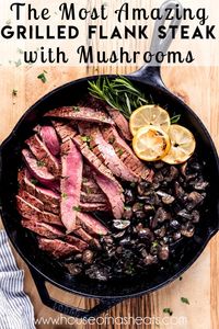 Grilled Flank Steak with Mushrooms