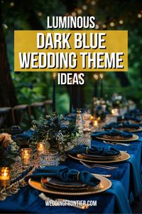 Pin this for an elegant and mysterious wedding theme that showcases a stunning color palette of rich, dark blue hues. Explore theme ideas featuring sophisticated invitations, exquisite bridal attire, captivating decor, enchanting lighting, and navy-inspired floral arrangements. This color scheme is perfect for chic indoor settings or magical starry night celebrations, creating a memorable and dynamic atmosphere for your special day.