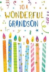 Birthday Card for Grandson with candles and confettiOutside Text: To a wonderful GrandsonInside Text: ...who's fantastic in every way! Happy Birthday