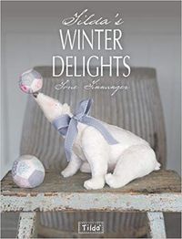 Tilda's Winter Delights (Tilda Characters): Amazon.co.uk: Tone Finnanger: Books