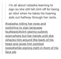 Natasha telling Clint off in sign language