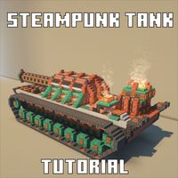 Minecraft Steampunk Tank Tutorial