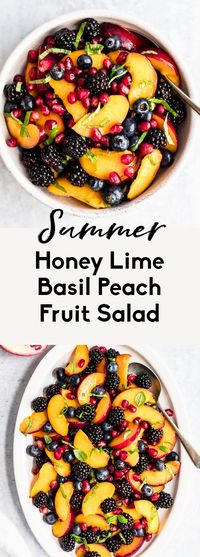 Gorgeous honey lime basil peach fruit salad made with fresh peaches, blackberries, blueberries and pomegranate. This summer peach fruit salad recipe is lightly tossed with honey, lime juice, and fresh basil leaves for a fresh side dish that's perfect for bbq's and parties! #fruitsalad #sidedish #peachrecipe #peaches #blueberries #blackberries